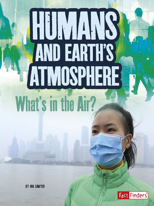 Title details for Humans and Earth's Atmosphere by Ava Sawyer - Wait list